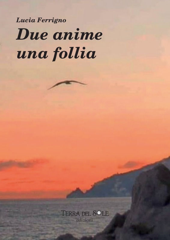 “Due anime una follia”, romanzo di Lucia Ferrigno, il 30 Luglio ad Atrani