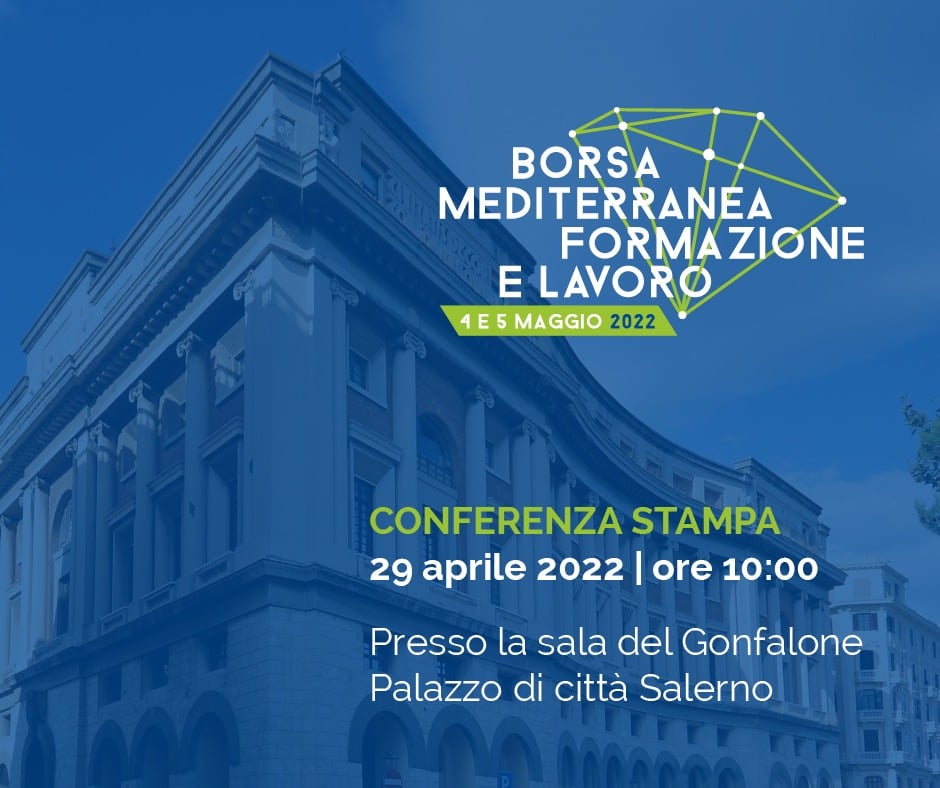 Borsa Mediterranea Formazione e lavoro, domani la presentazione al Comune di Salerno
