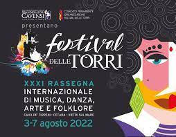 XXXI festival delle Torri 2022: ritorna la kermesse a Cetara, Vietri sul Mare e Cava de’ Tirreni