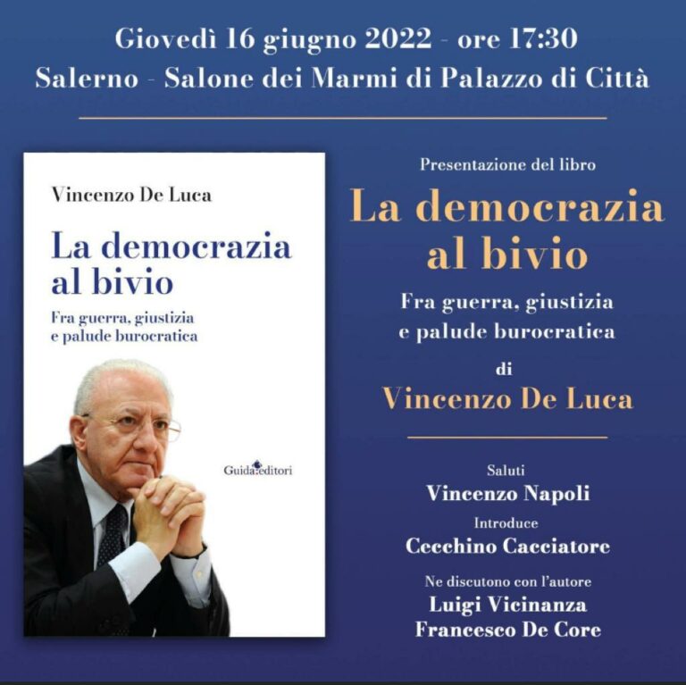 ‘La democrazia al bivio’, il libro di De Luca presentato giovedi prossimo al comune di Salerno