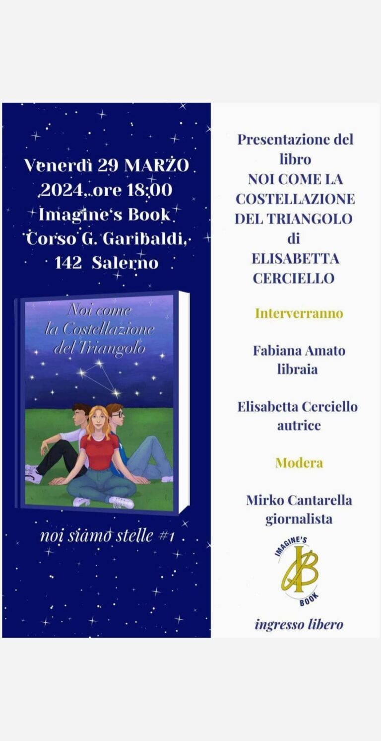 A Salerno la presentazione del libro “Noi come la costellazione del triangolo” di Elisabetta Cerciello
